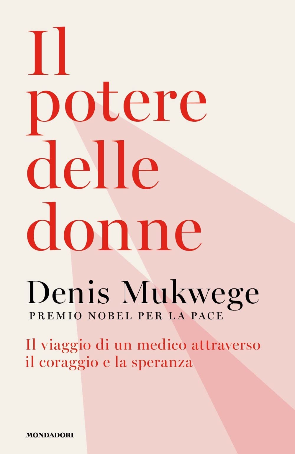 Il potere delle donne. Il viaggio di un medico attraverso il coraggio e la speranza book