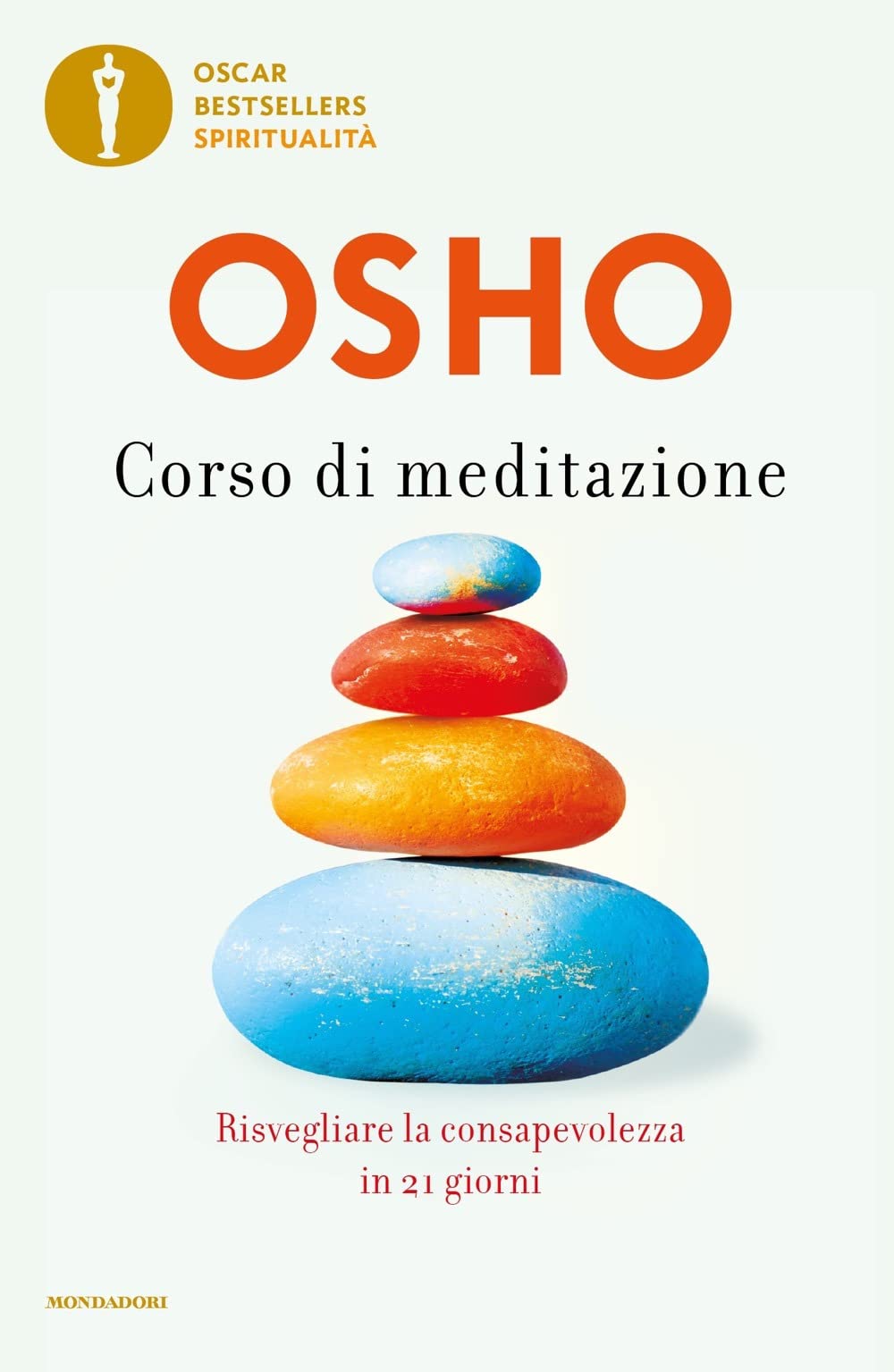 Corso di meditazione. Risvegliare la consapevolezza in 21 giorni book