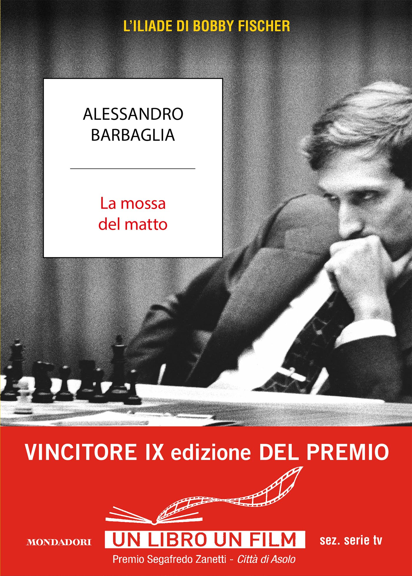 La mossa del matto. L'Iliade di Bobby Fischer book