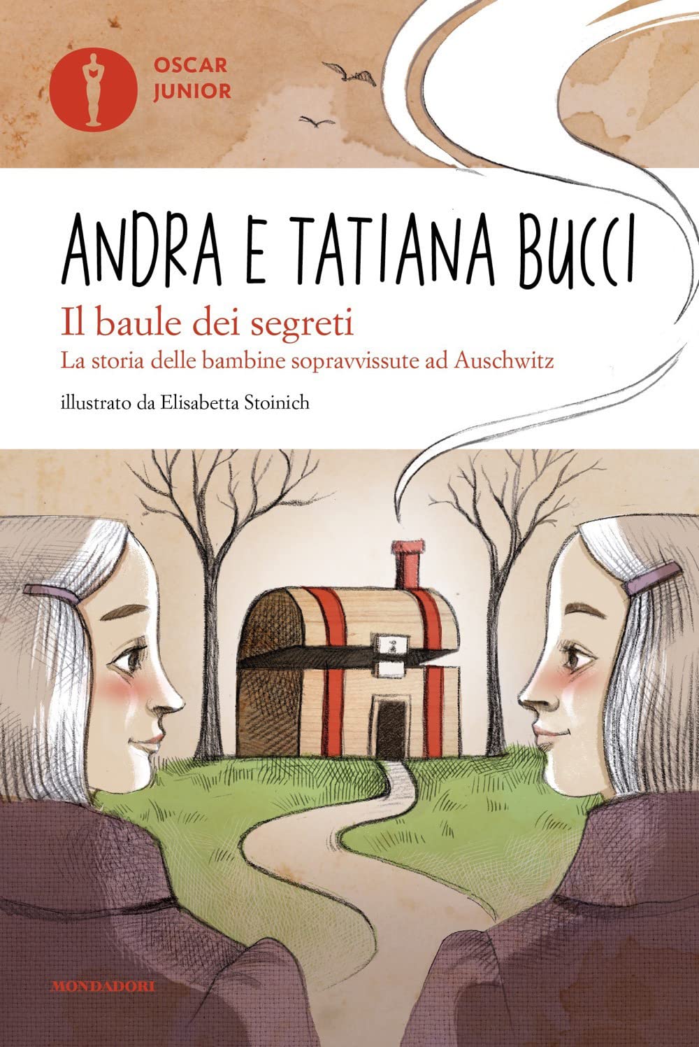 Il baule dei segreti. La storia delle bambine sopravvissute ad Auschwitz (Oscar junior) Non-fiction