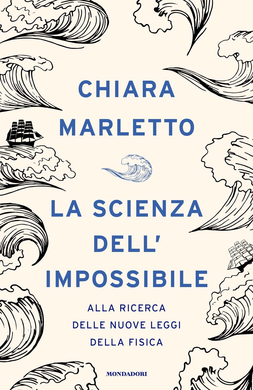 La scienza dell'impossibile. Alla ricerca delle nuove leggi della fisica Natural Sciences