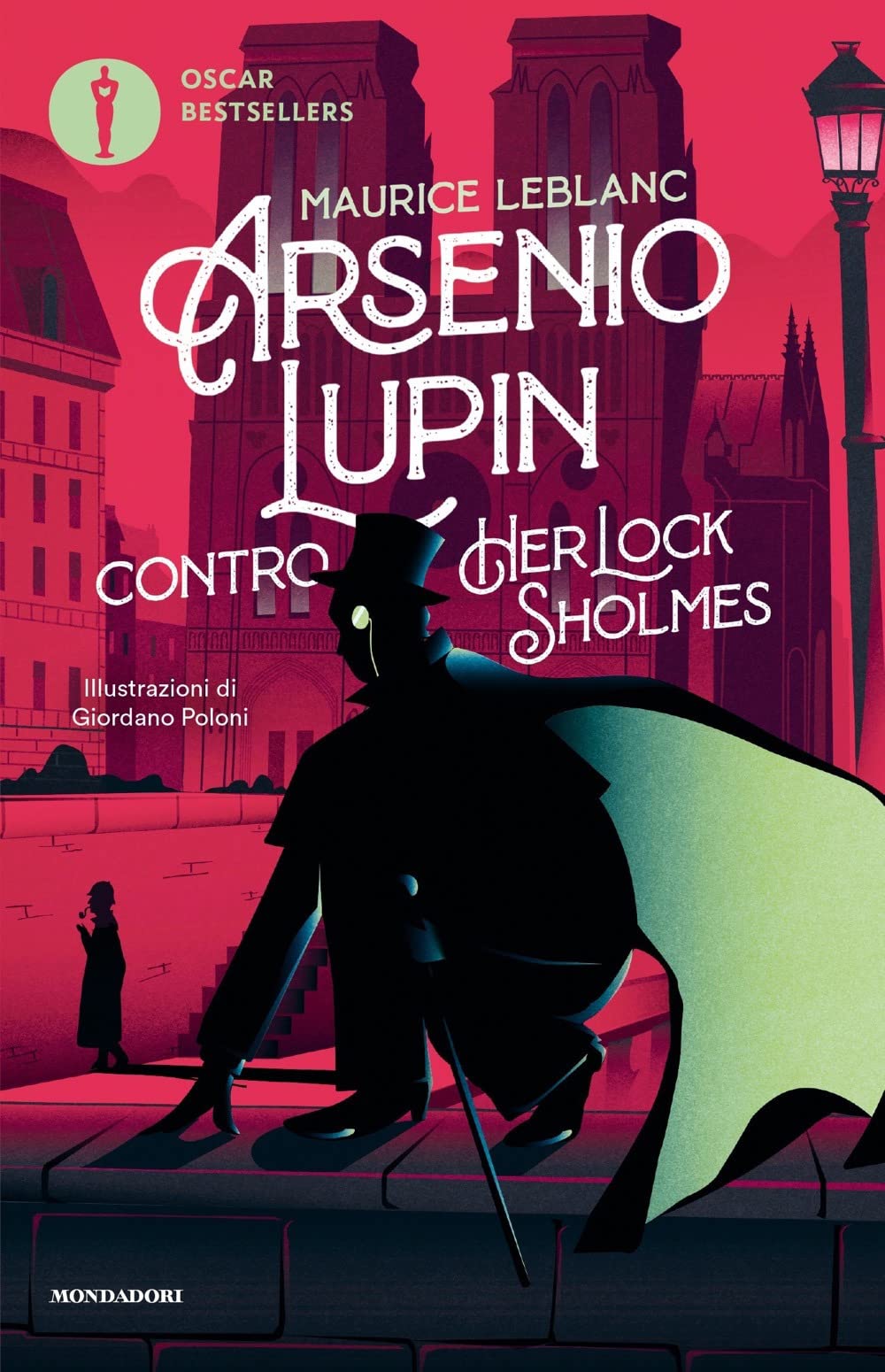 Arsenio Lupin contro Herlock Sholmes (Oscar bestsellers) Novels & Short Stories