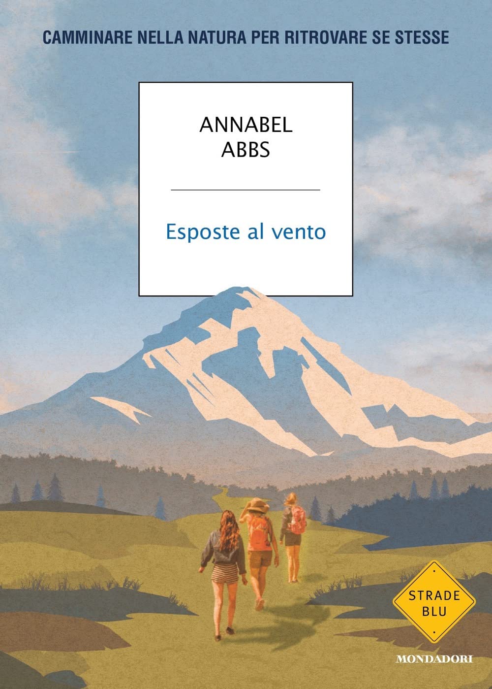 Esposte al vento. Camminare nella natura per ritrovare se stesse book