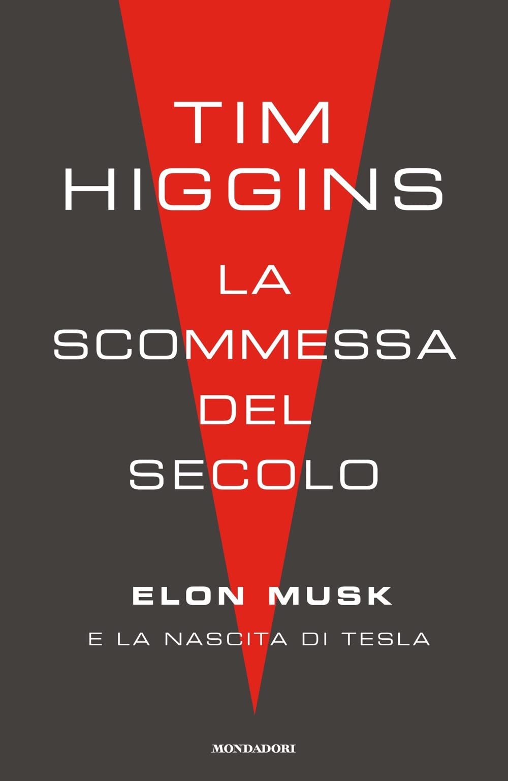 La scommessa del secolo. Elon Musk e la nascita di Tesla book