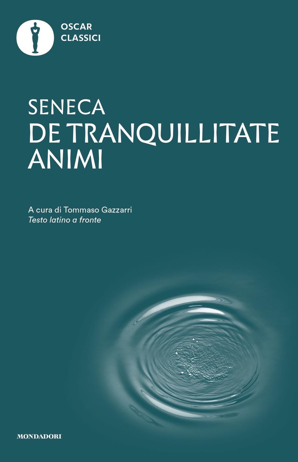 De tranquillitate animi. Testo latino a fronte Philosophy