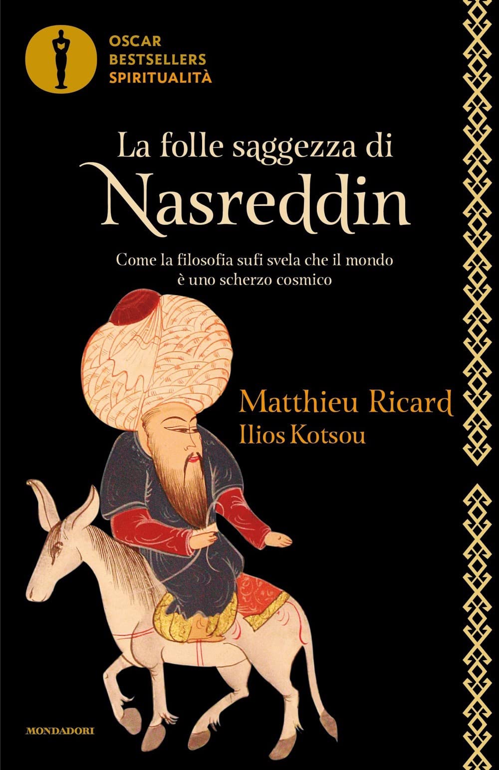La folle saggezza di Nasreddin. Come la filosofia sufi svela che il mondo è uno scherzo cosmico book