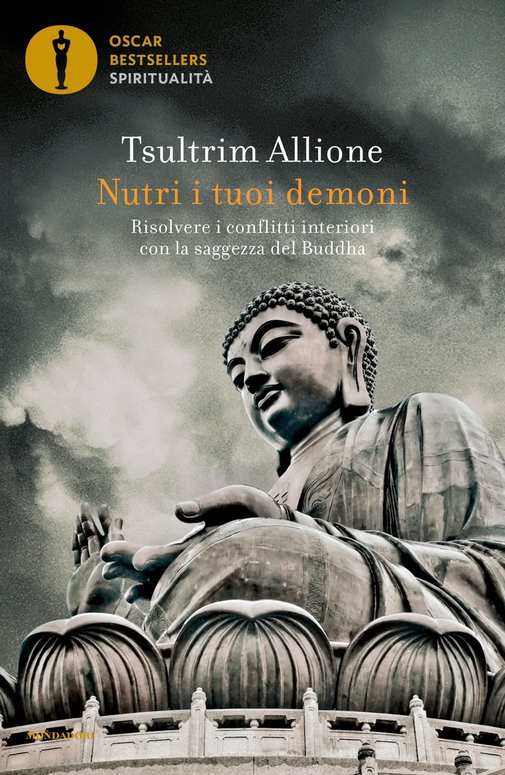 Nutri i tuoi demoni. Risolvere i conflitti interiori con la saggezza del Buddha Religion & Esotericism