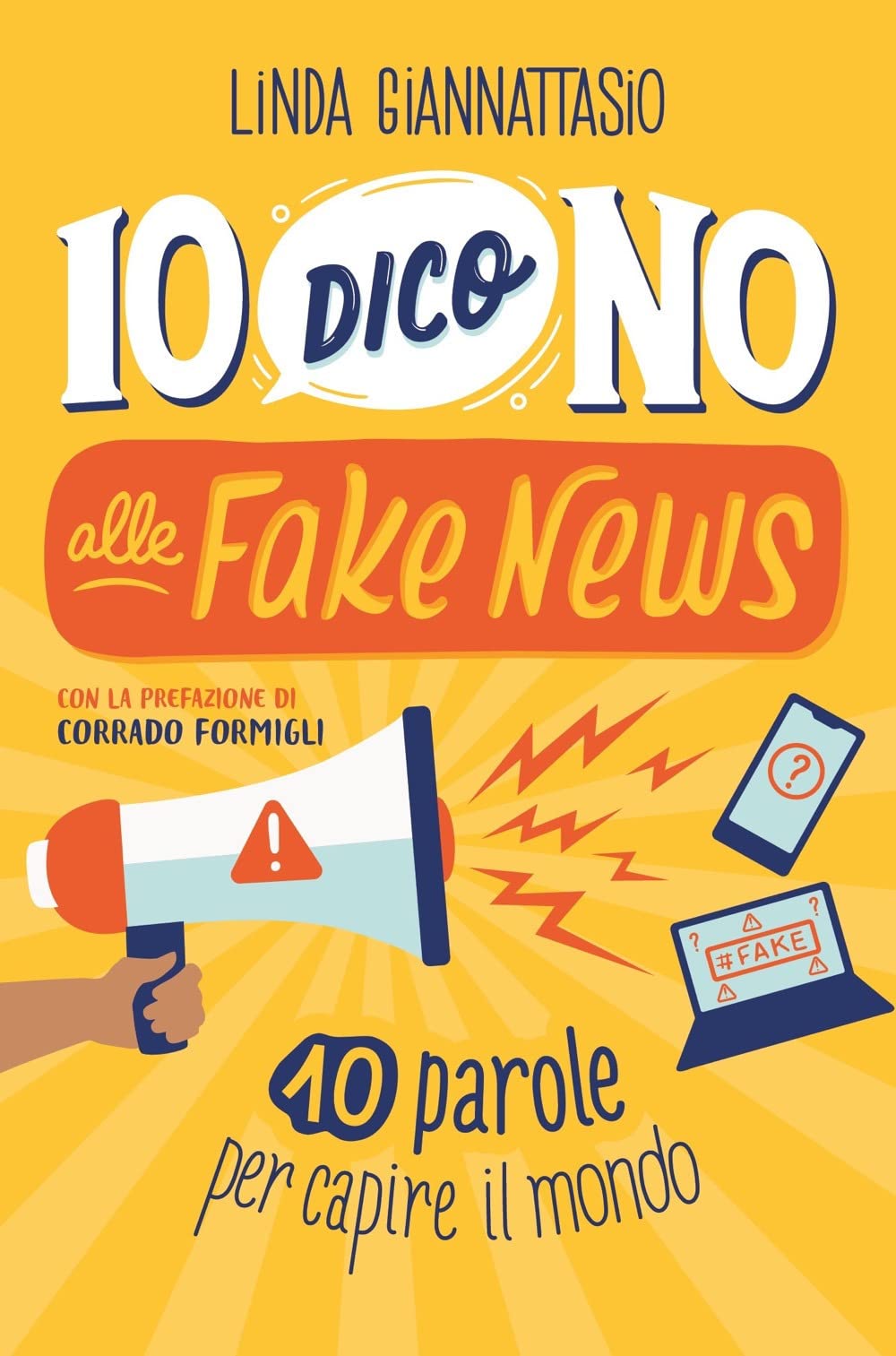 Io dico no alle fake news. 10 parole per capire il mondo (Divulgazione) Non-fiction