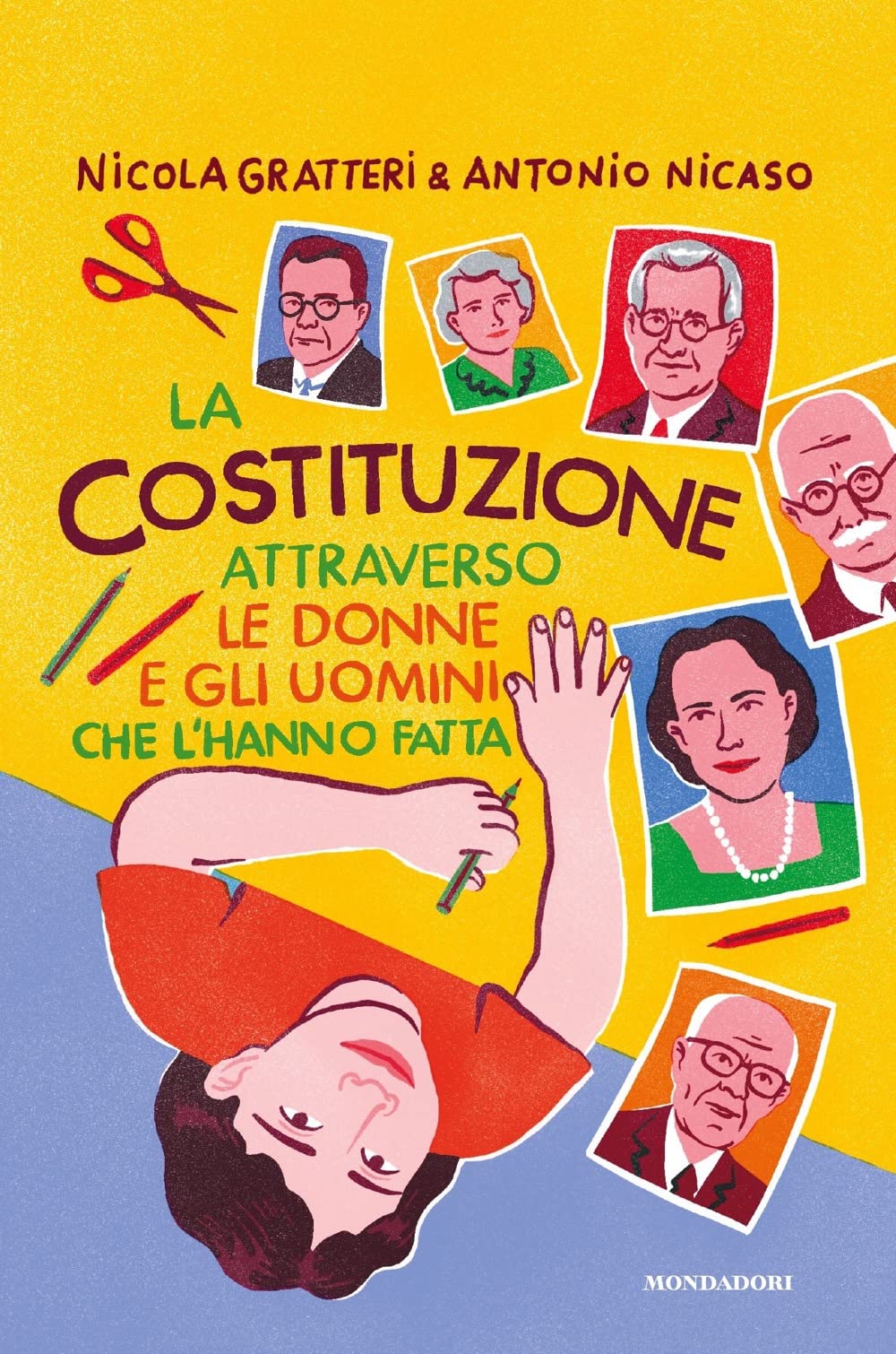 La Costituzione attraverso le donne e gli uomini che l'hanno fatta Non-fiction