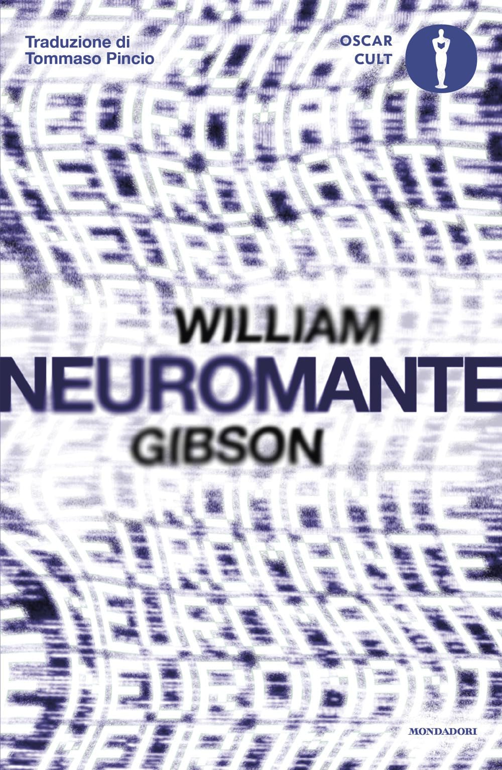 Neuromante (Oscar moderni. Cult) Contemporary literature