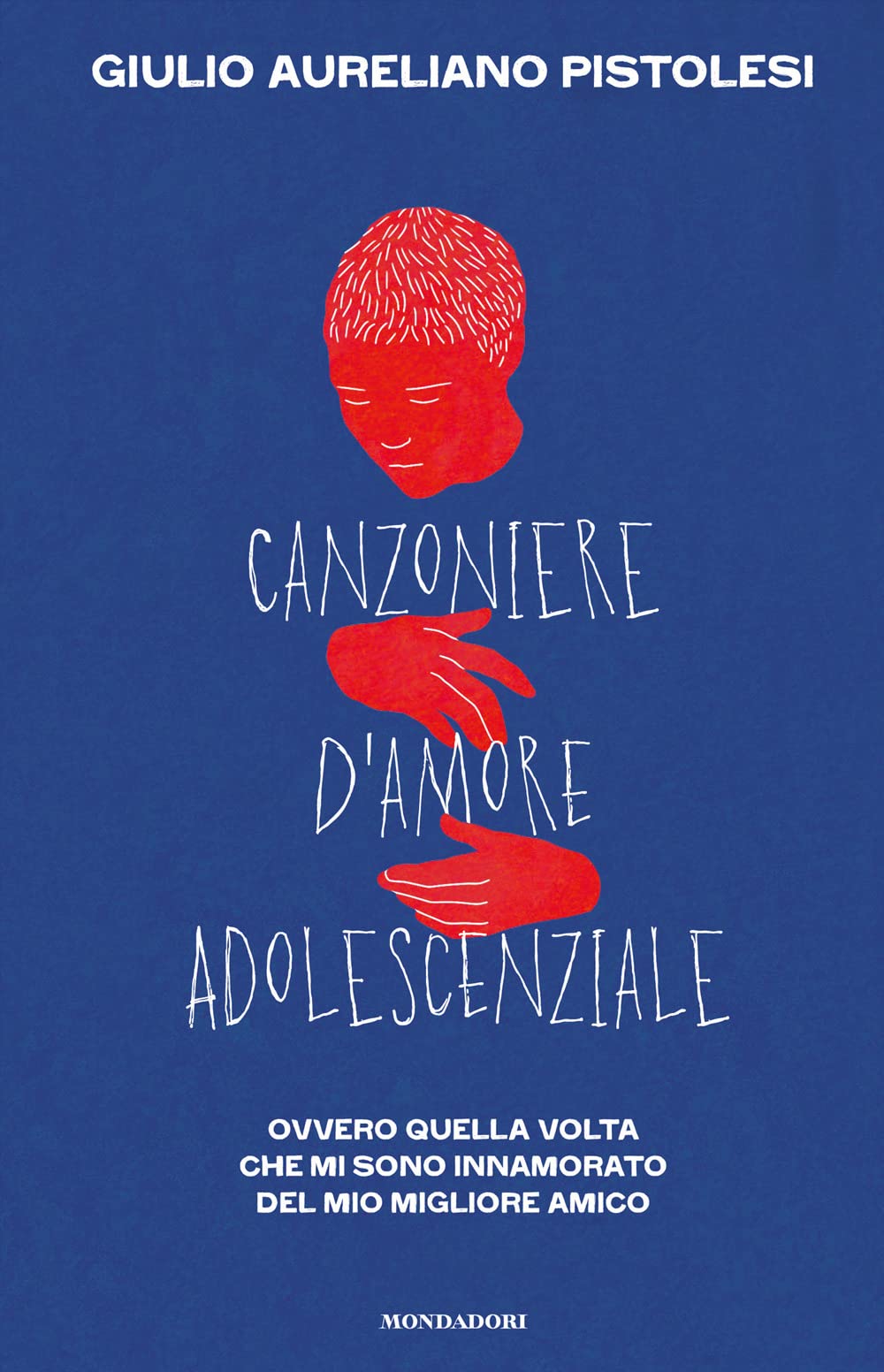 Canzoniere d'amore adolescenziale. Ovvero quella volta che mi sono innamorato del mio migliore amico LGBTQ+
