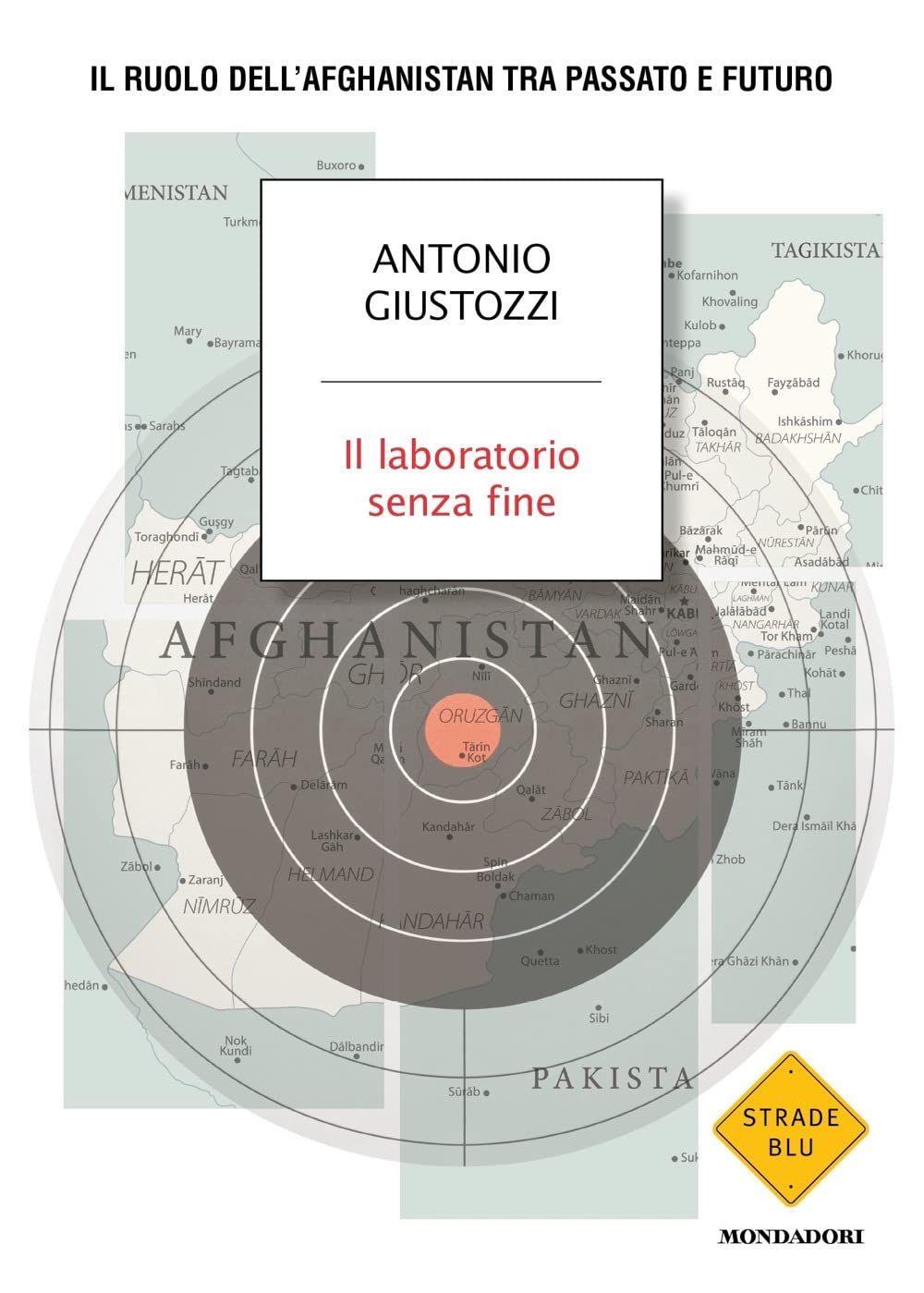 Il laboratorio senza fine. Il ruolo dell'Afghanistan tra passato e futuro Religion & Esotericism