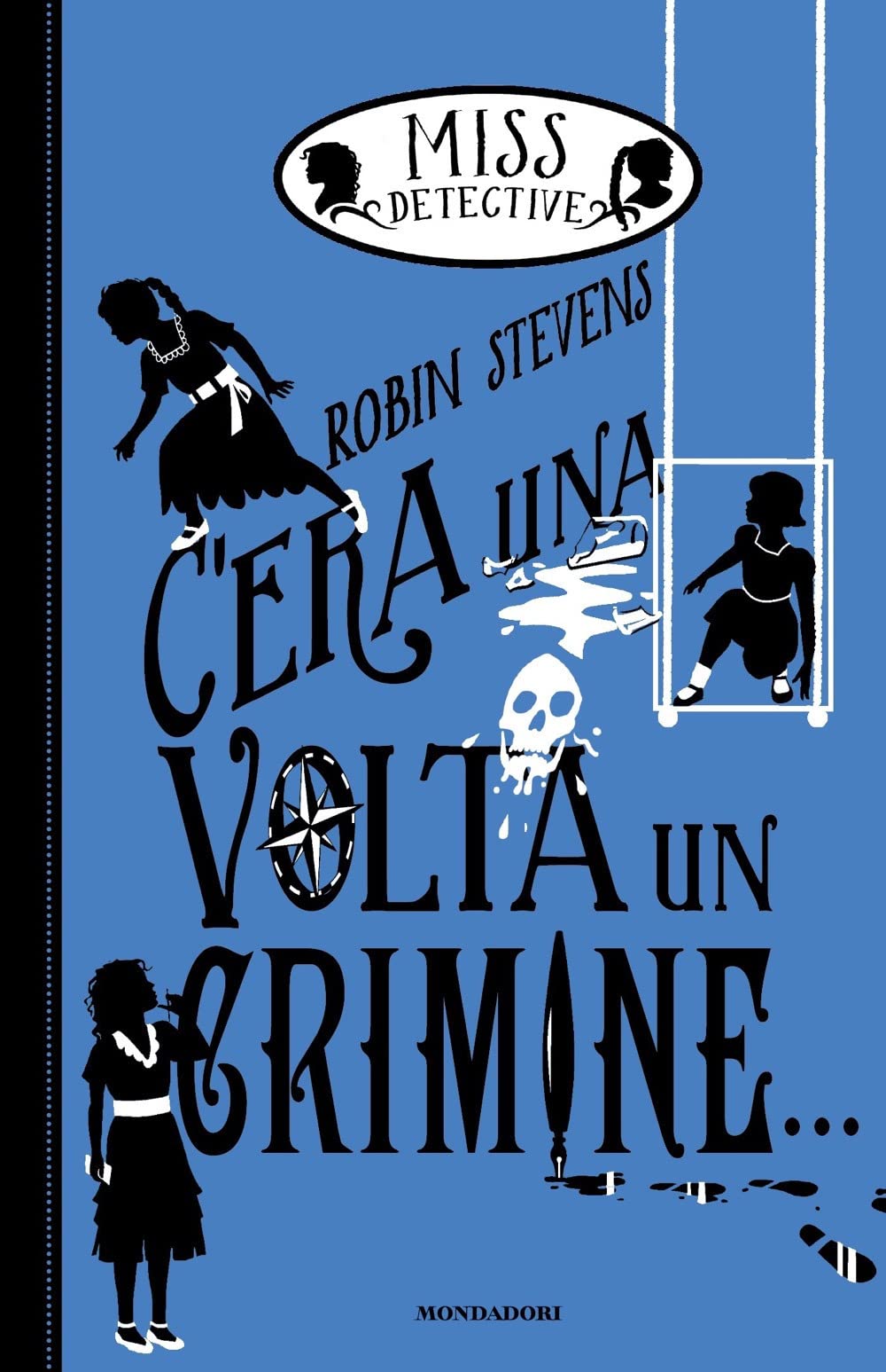 C'era una volta un crimine... Miss Detective (I Grandi) Novels & Short Stories