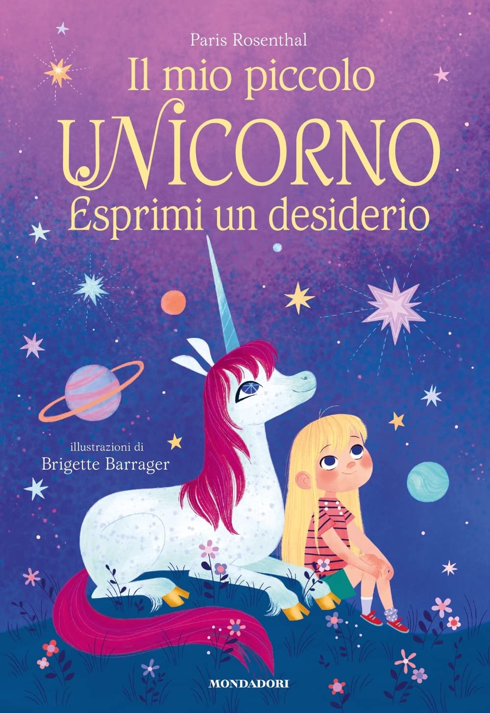 Il mio piccolo unicorno. Esprimi un desiderio. Ediz. a colori book