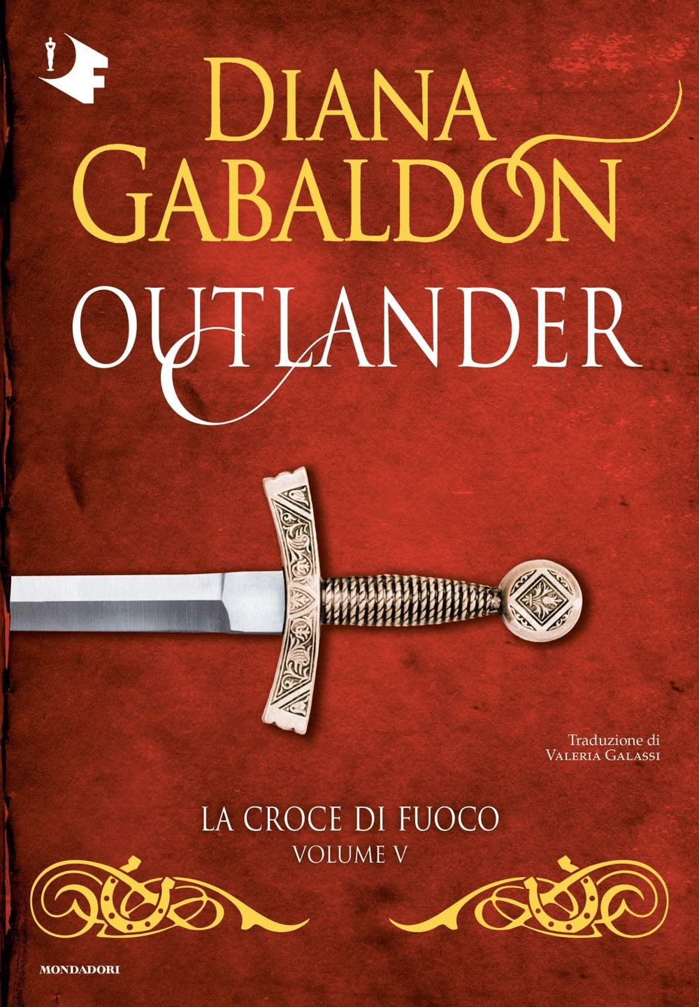 La croce di fuoco. Outlander (Vol. 5) (Oscar fantastica fantasy) Contemporary literature
