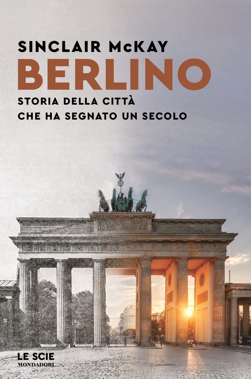 Berlino. Storia della città che ha segnato un secolo book