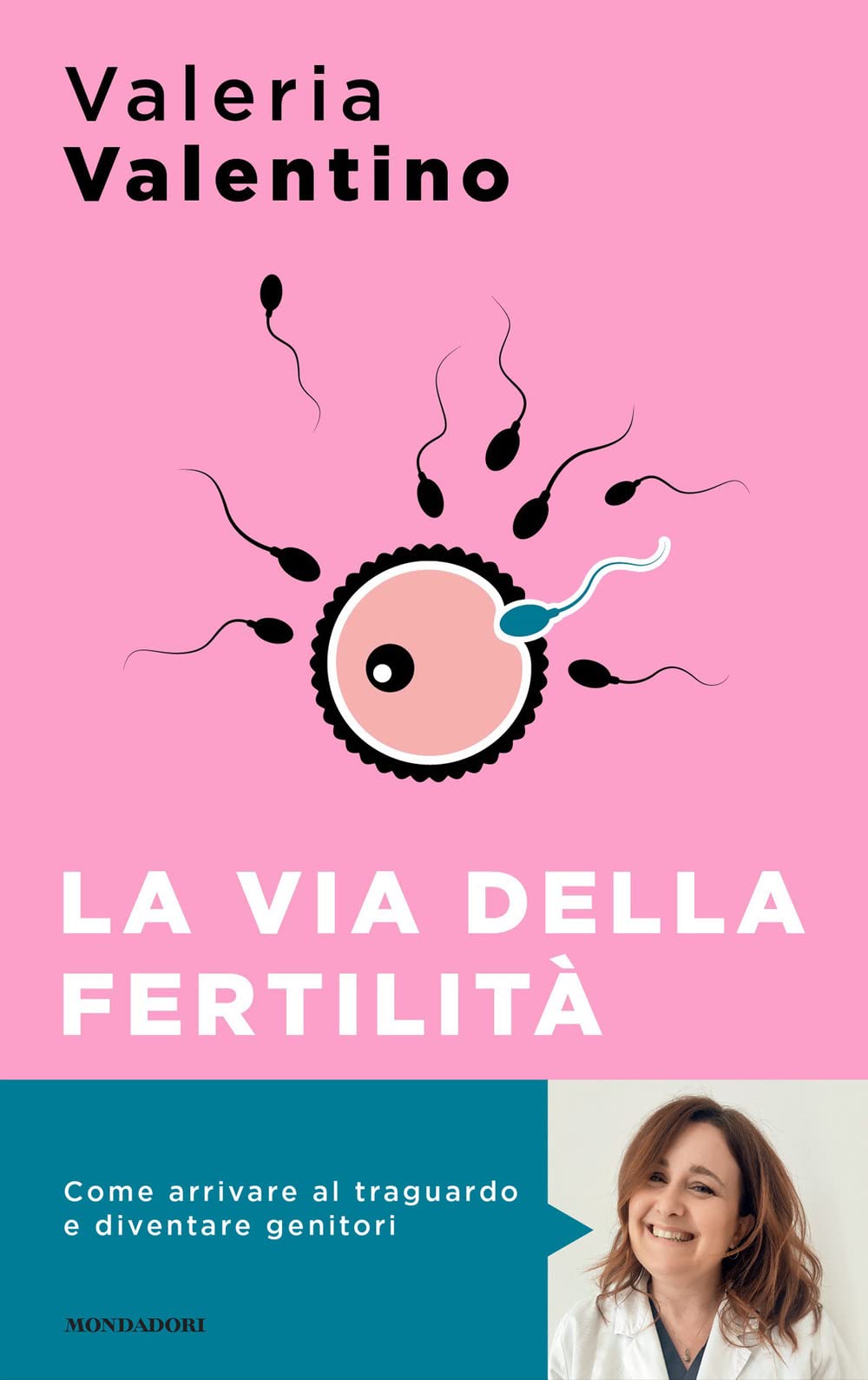 La via della fertilità. Un viaggio alla ricerca del tuo bambino (Sentieri) Medicine