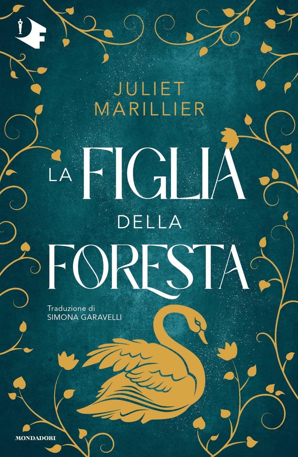 La figlia della foresta (Oscar fantastica fantasy) Historical Fiction