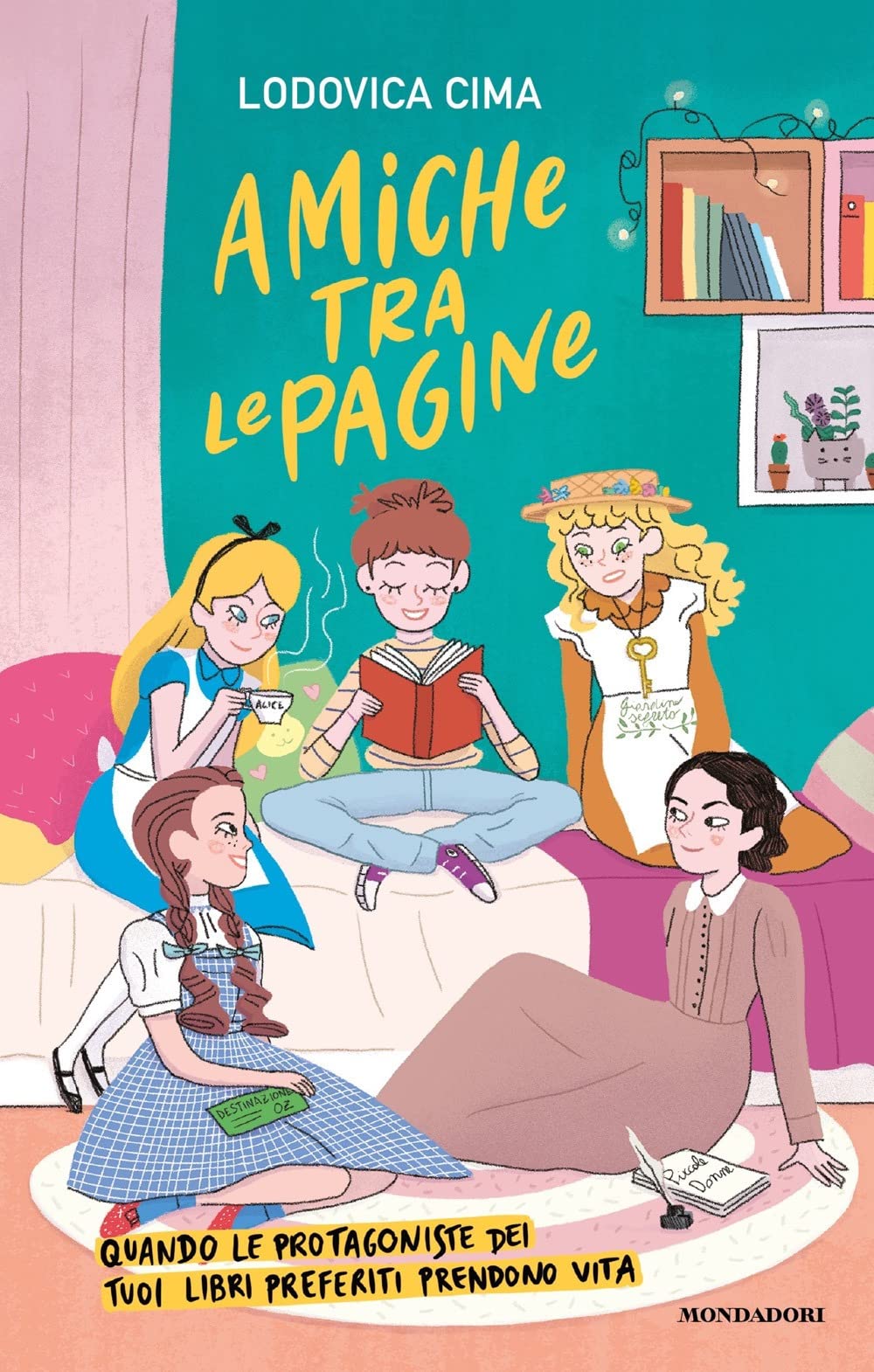 Amiche tra le pagine. Quando le protagoniste dei tuoi libri preferiti prendono vita Non-fiction