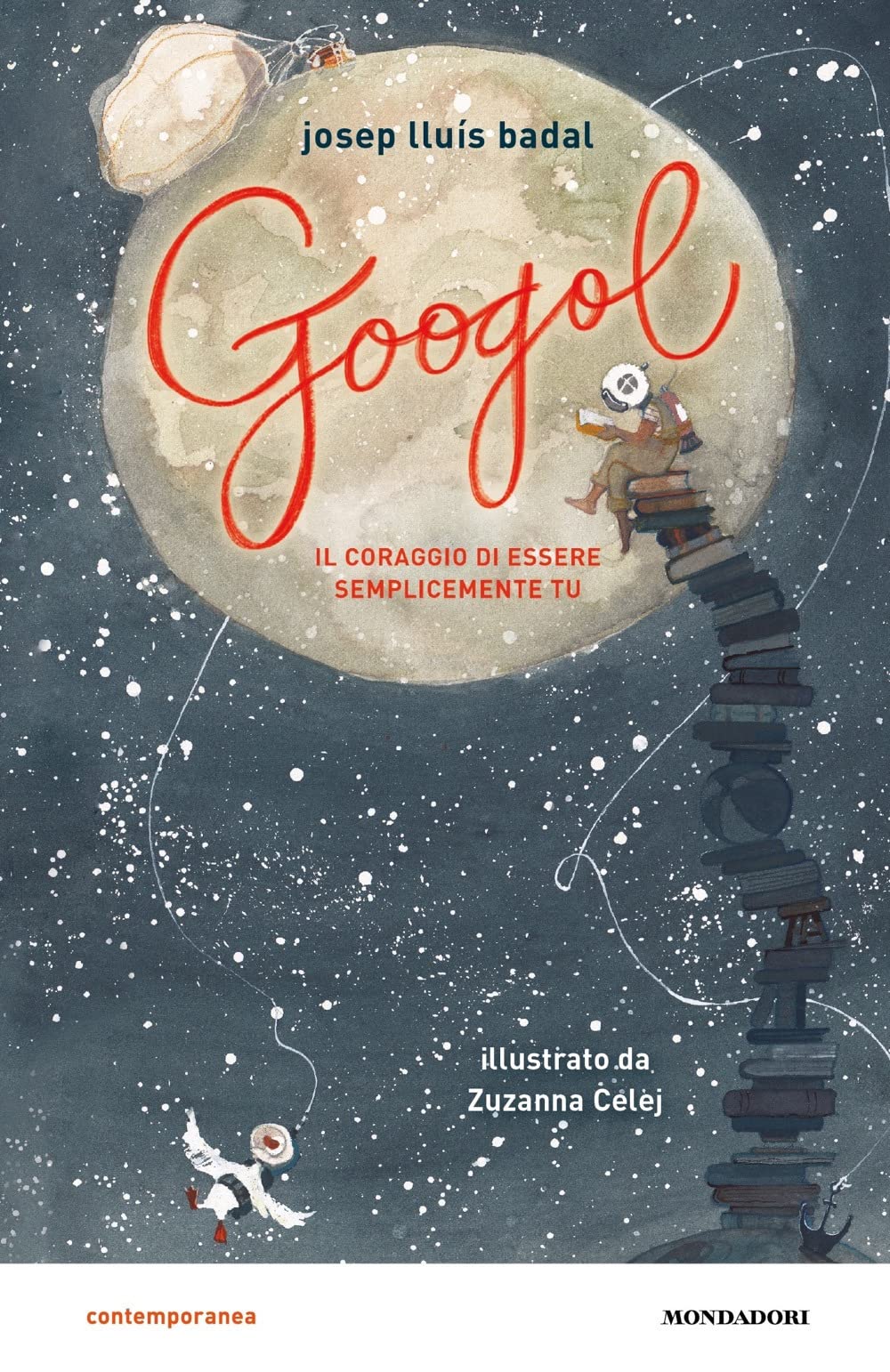 Googol. Il coraggio di essere semplicemente tu (Contemporanea) Non-fiction