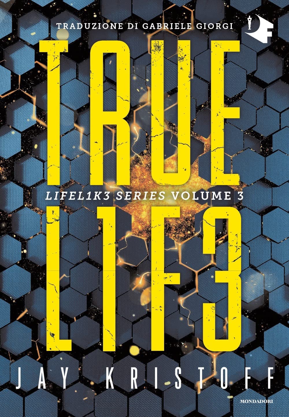 Truelife. Lifel1k3 series (Vol. 3) (Oscar fantastica sci-fi) Contemporary literature