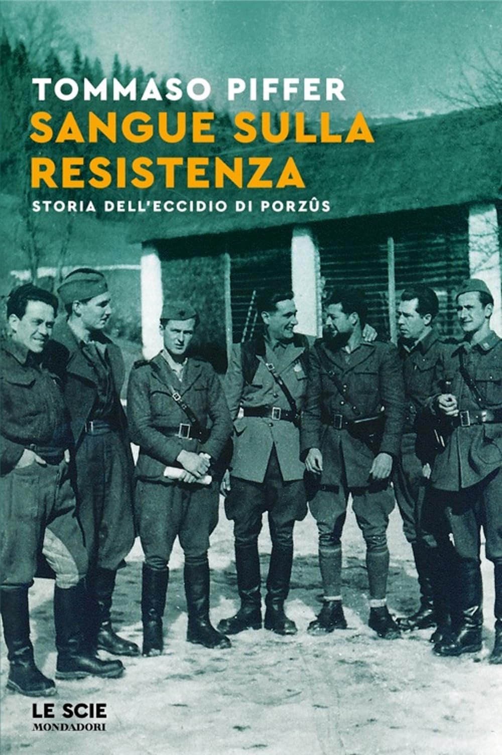 Sangue sulla Resistenza. Storia dell'eccidio di Porzûs book