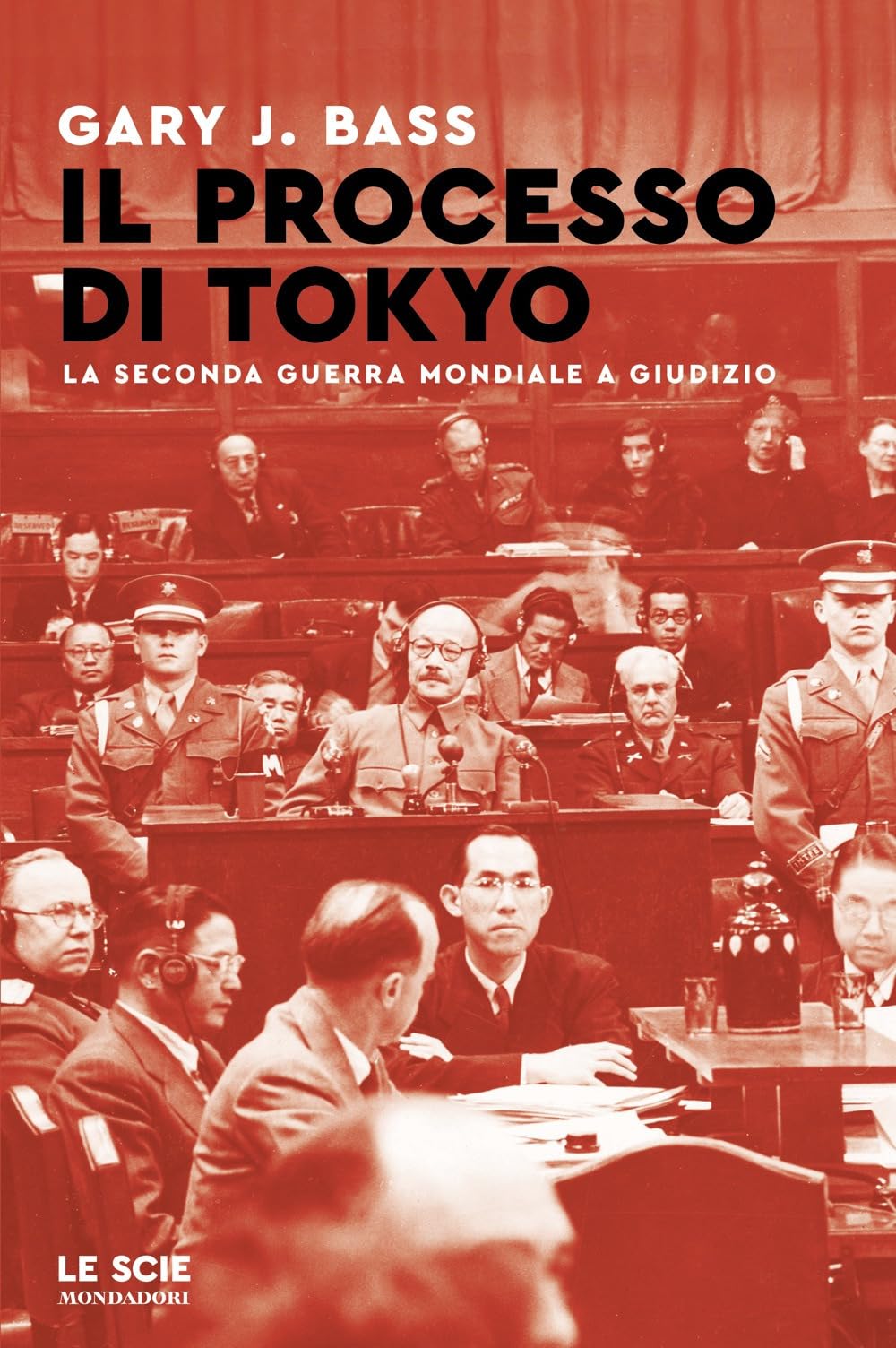 Judgment at Tokyo. Ediz. italiana (Le scie. Nuova serie stranieri) Politics & History