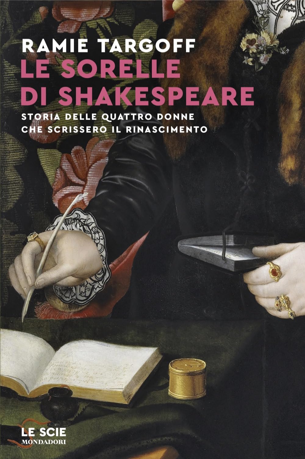 Le sorelle di Shakespeare. Storia delle quattro donne che scrissero il Rinascimento book