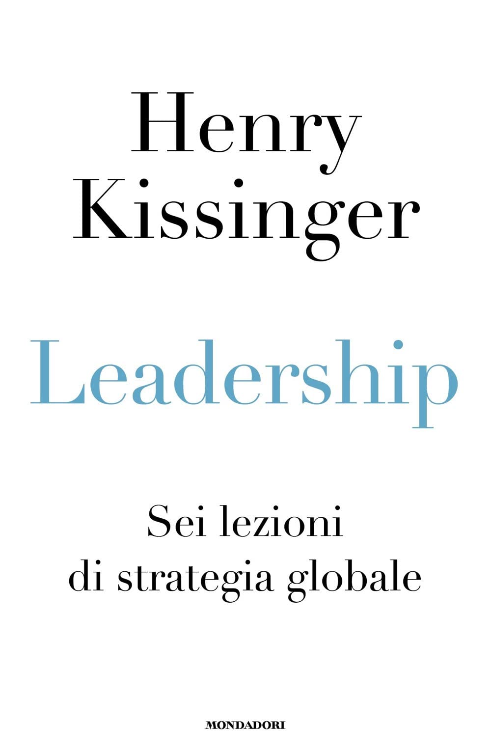 Leadership. Sei lezioni di strategia globale book