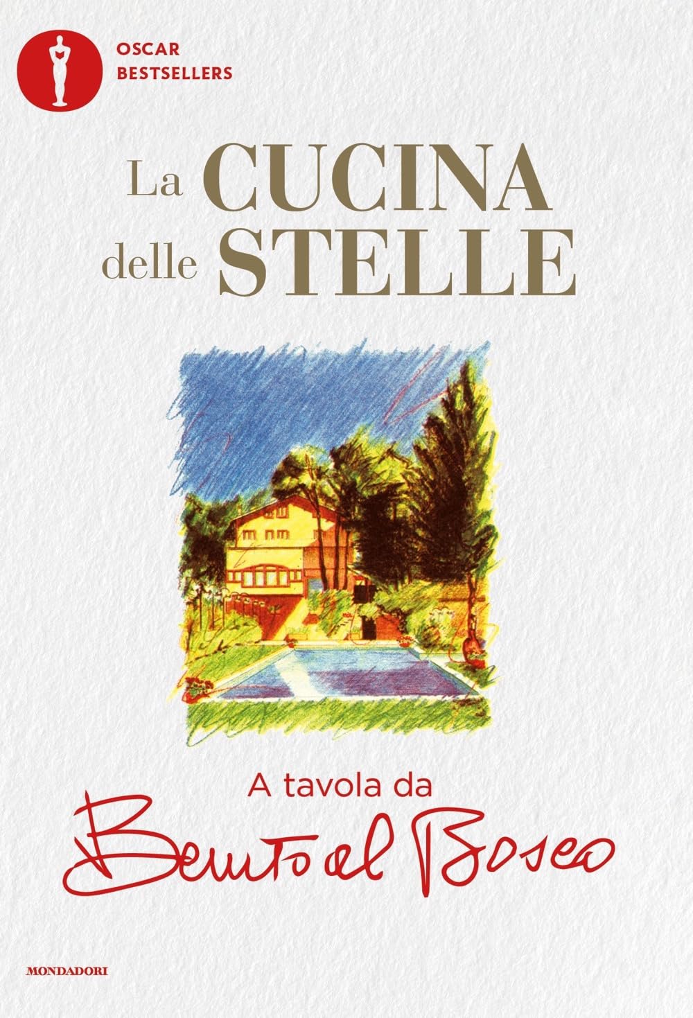 La cucina delle stelle. A tavola da Benito al Bosco Leisure, Home & Garden