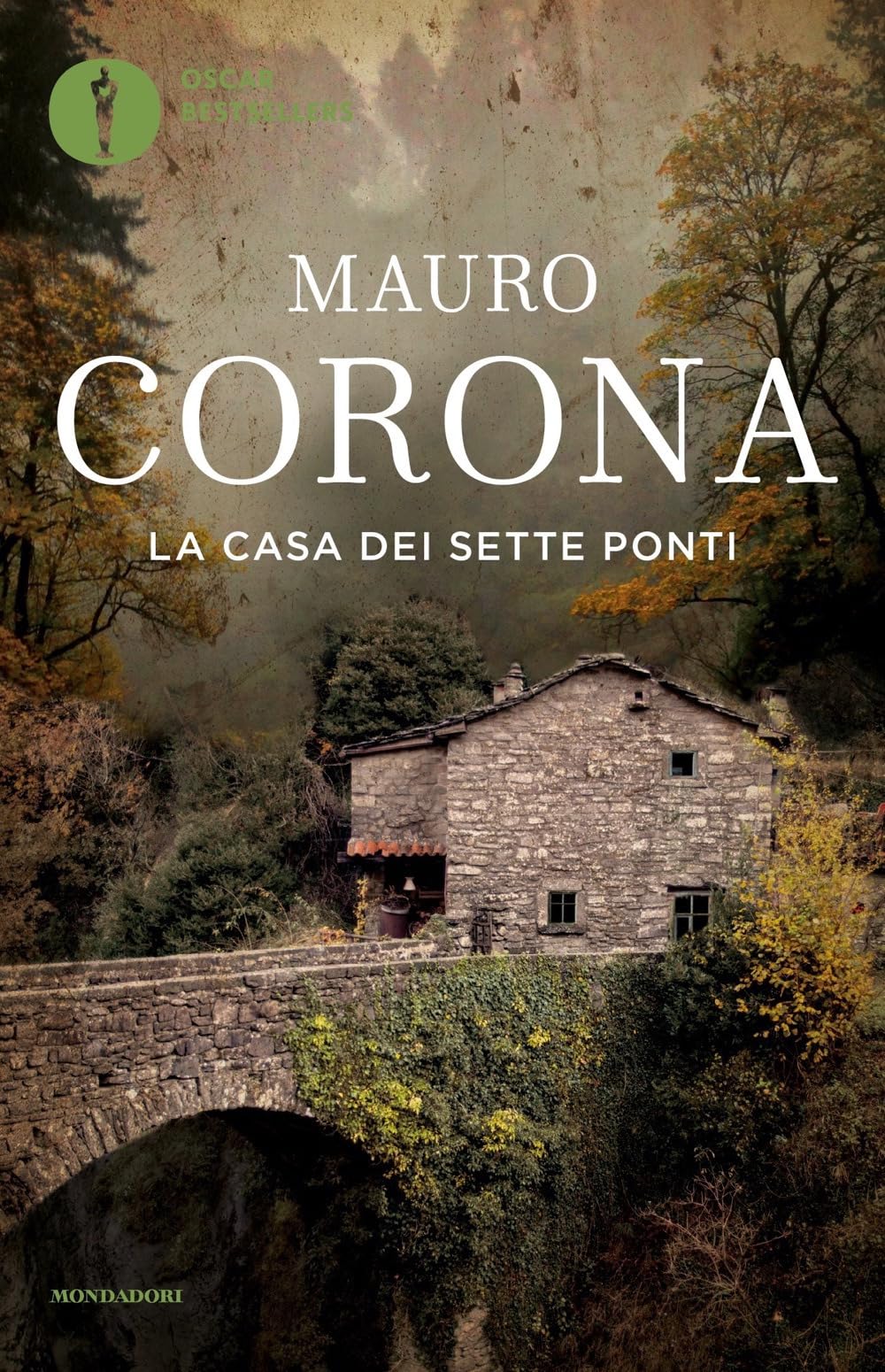 La casa dei sette ponti (Oscar bestsellers) Contemporary literature