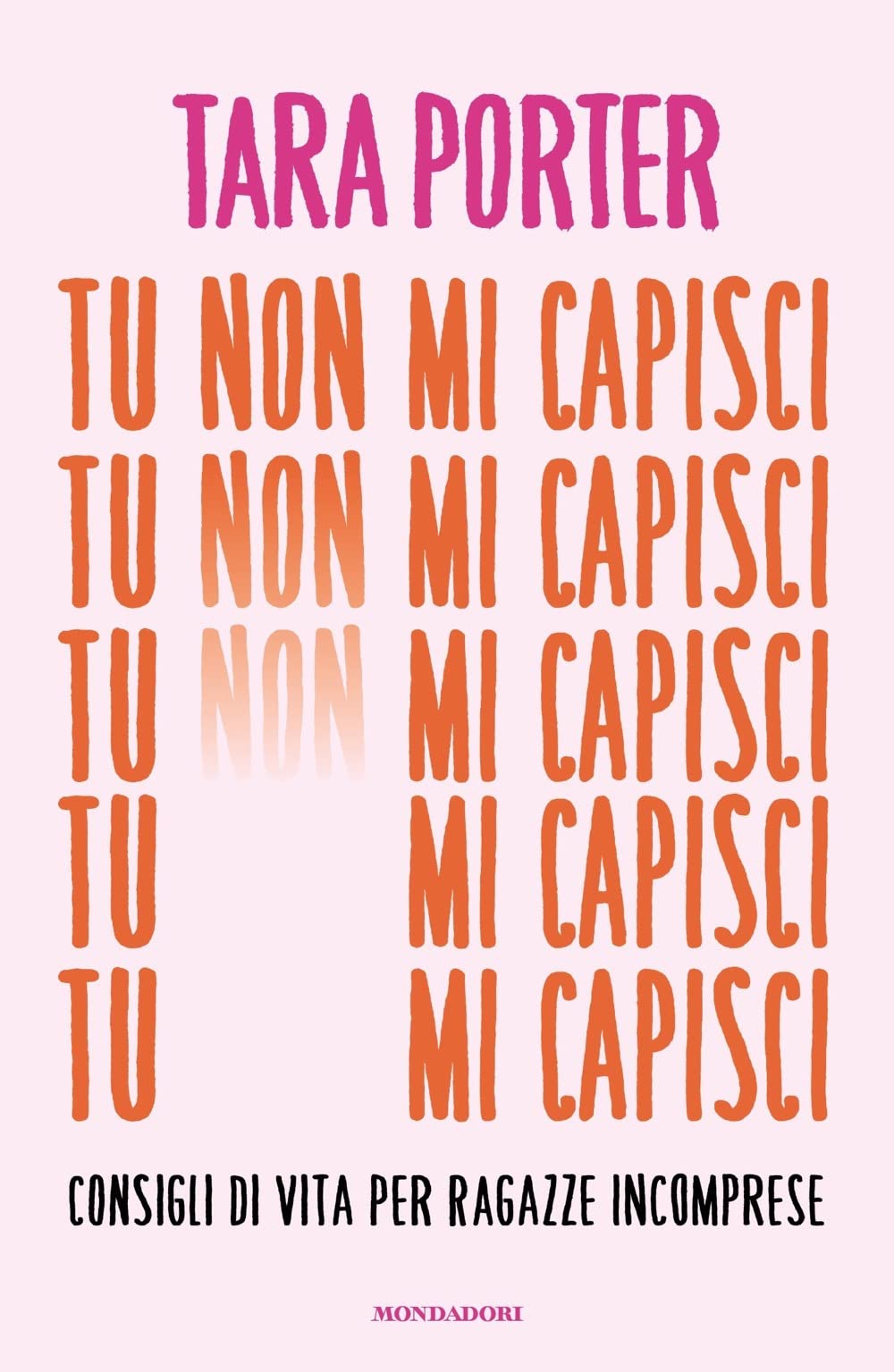 Tu non mi capisci. Consigli di vita per ragazze incomprese book