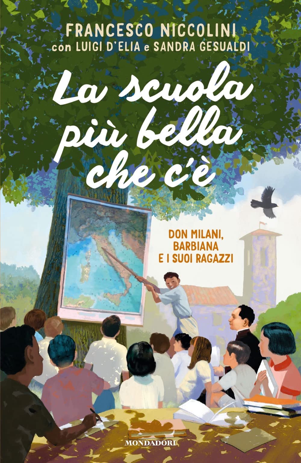 La scuola più bella che c'è. Don Milani, Barbiana e i suoi ragazzi book