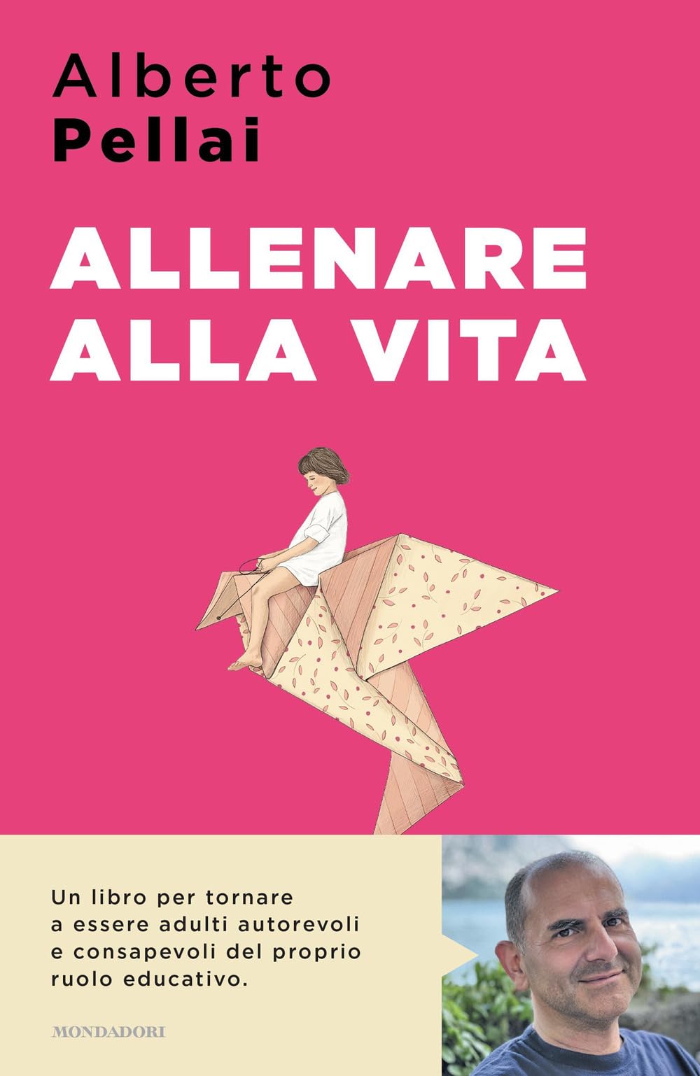 Allenare alla vita. I dieci principi per ridiventare genitori autorevoli Parents & Children