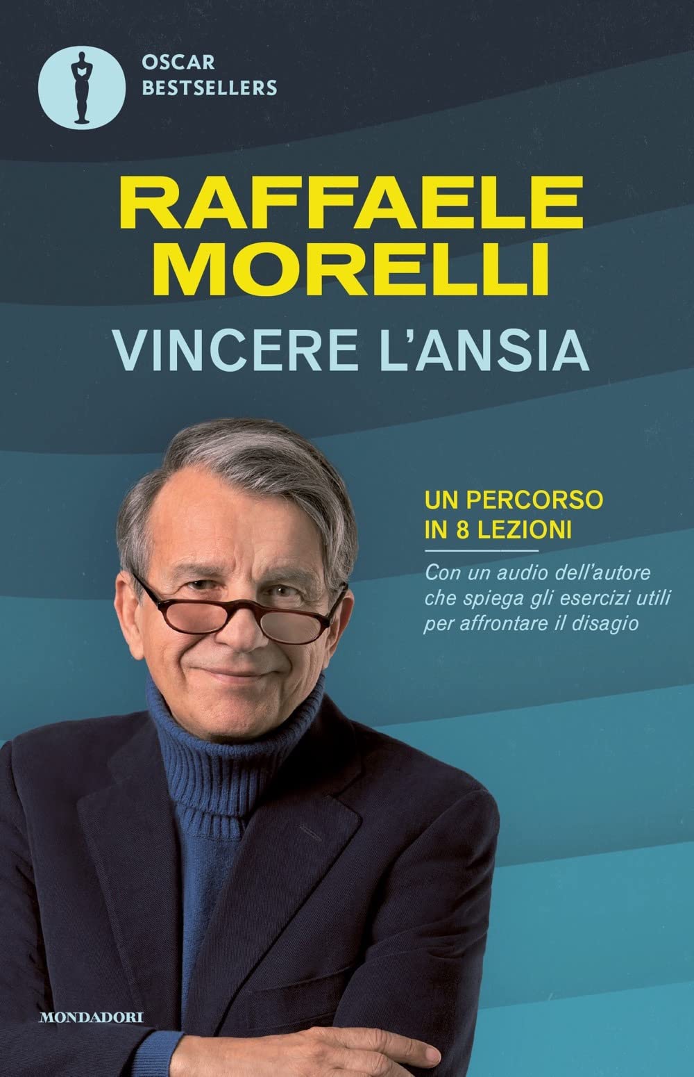 Vincere l'ansia. Un percorso in 8 lezioni Psychology
