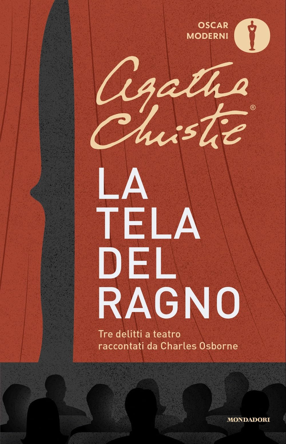 La tela del ragno. Tre delitti a teatro (Oscar moderni) Contemporary literature