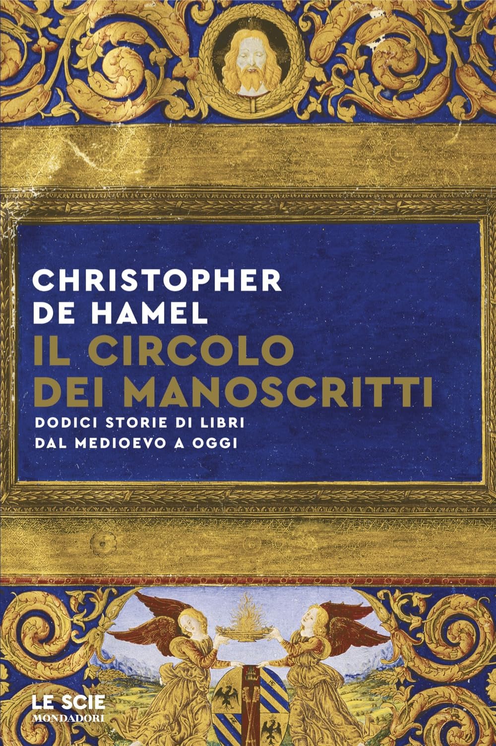 Il circolo dei manoscritti. Dodici storie di libri dal Medioevo a oggi book