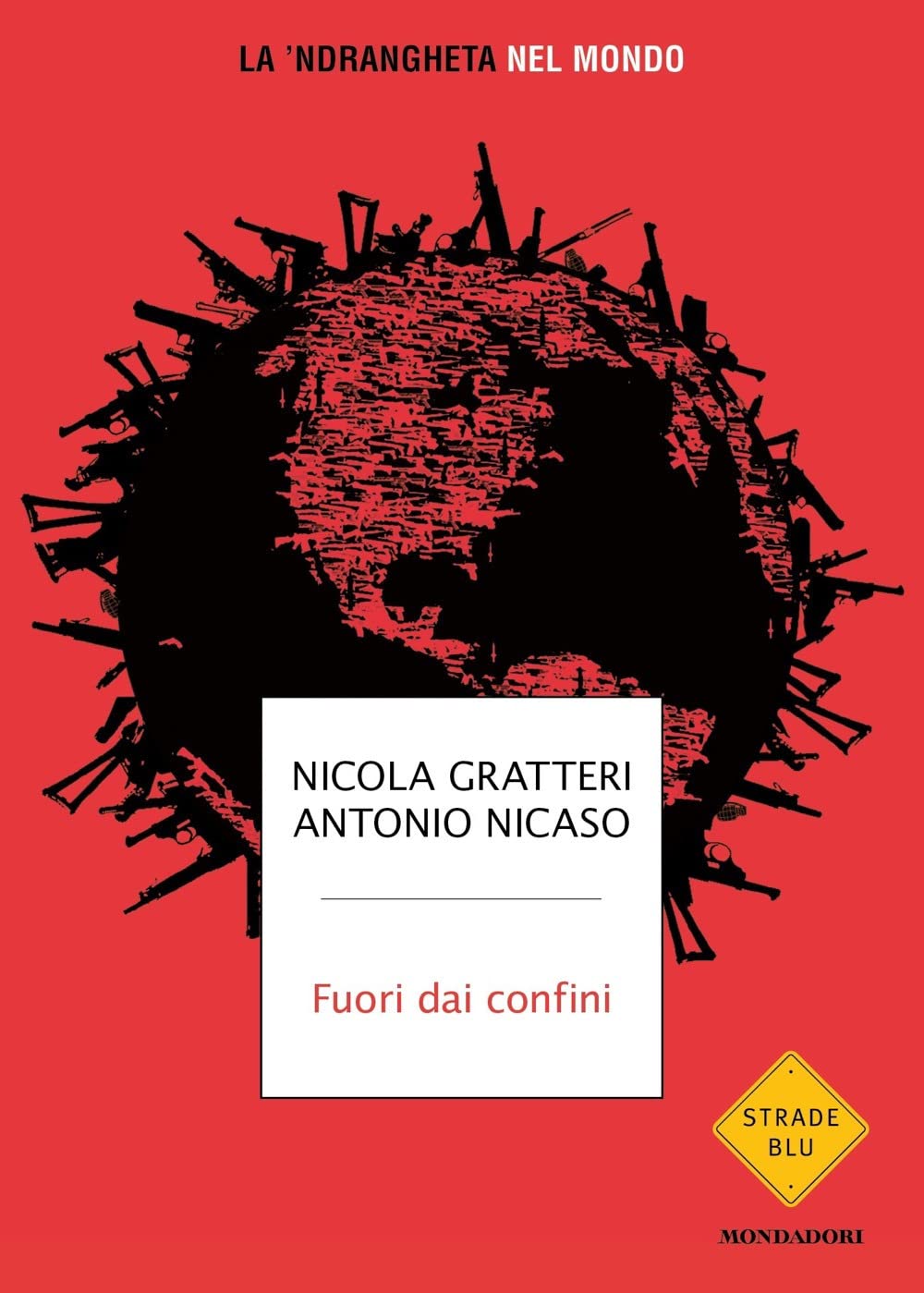 Fuori dai confini. La 'ndrangheta nel mondo book