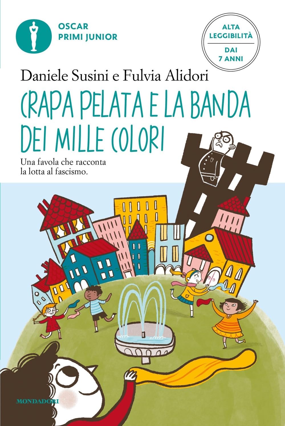 Crapa Pelata e la banda dei mille colori. Ediz. ad alta leggibilità Novels & Short Stories