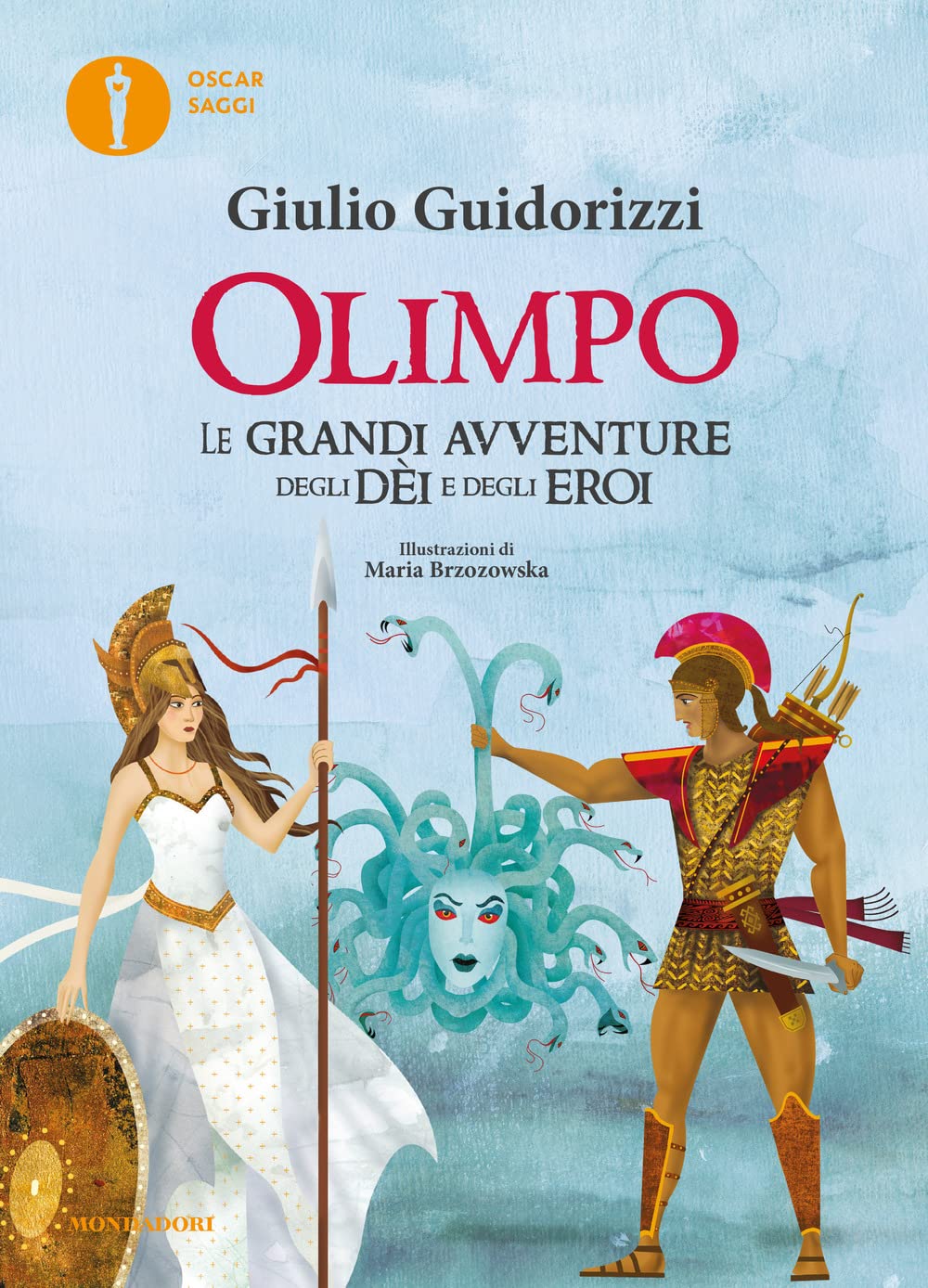 Olimpo. Le grandi avventure degli dèi e degli eroi Religion & Esotericism