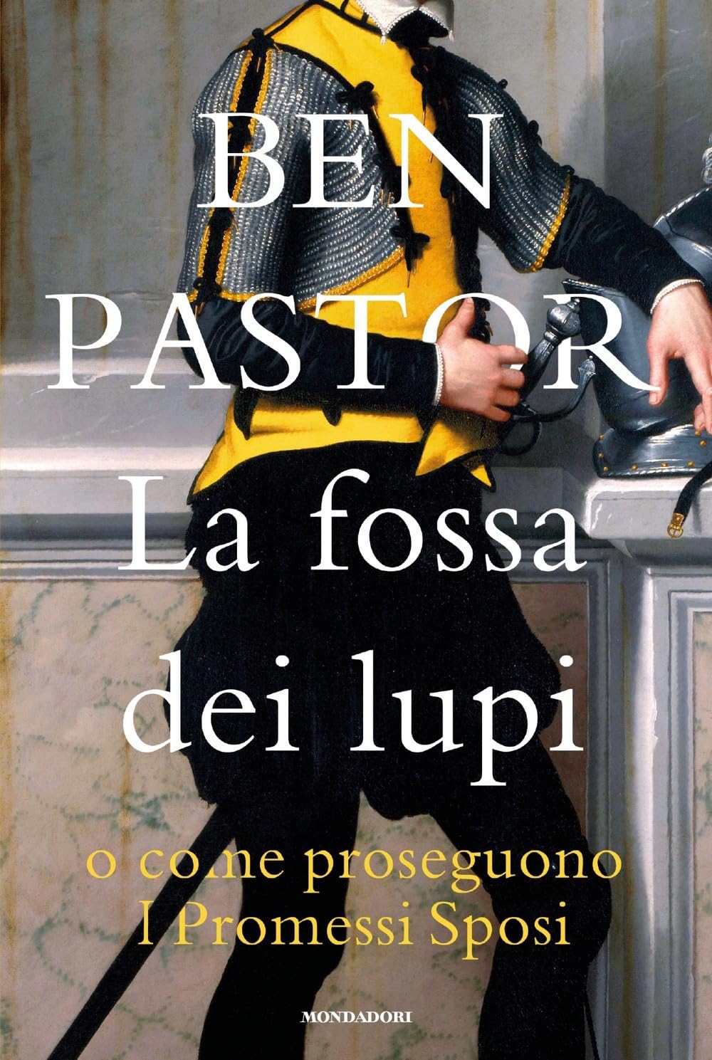 La fossa dei lupi o come proseguono I promessi sposi Historical Fiction