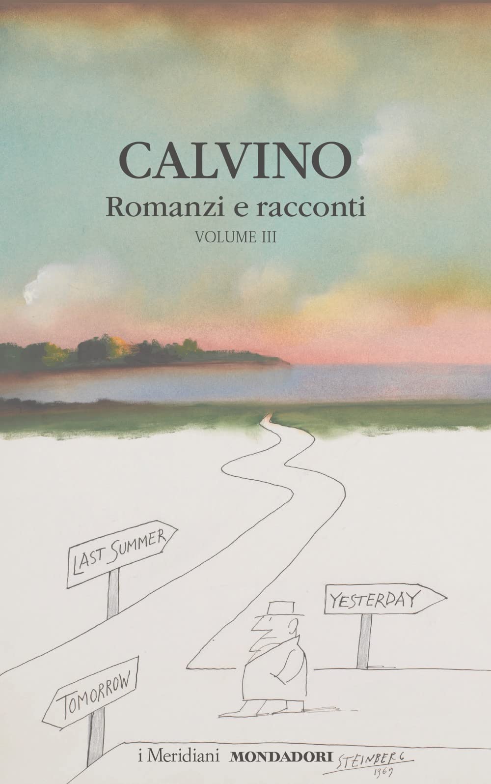 Romanzi e racconti (Vol. 3) (I Meridiani) Contemporary literature