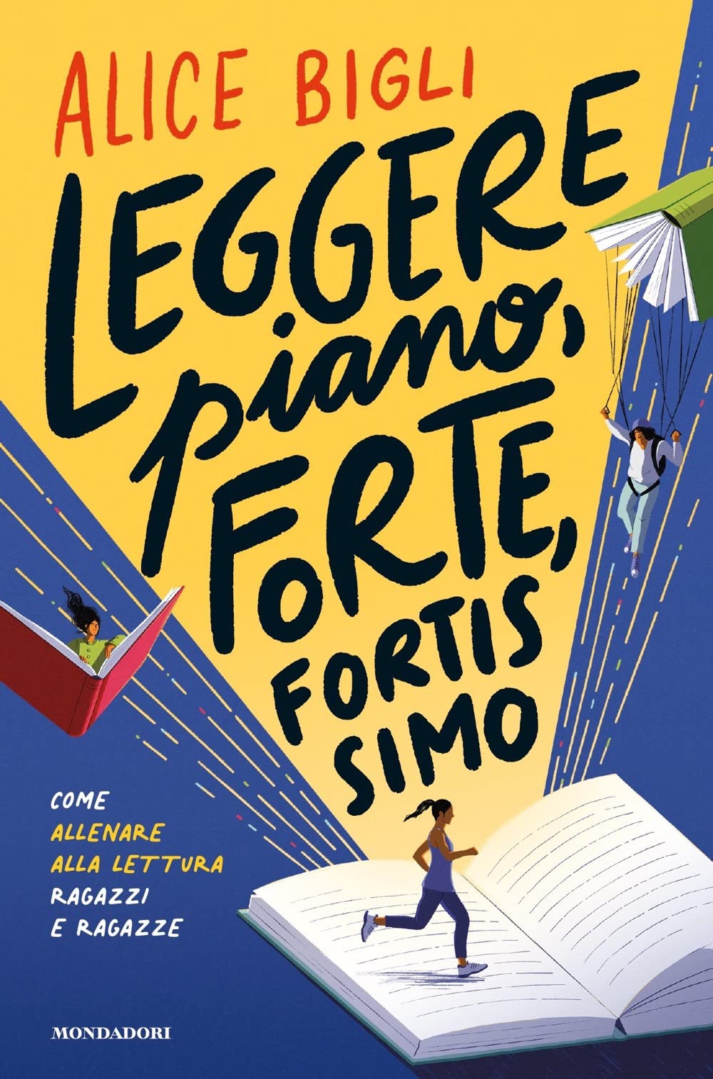 Leggere piano, forte, fortissimo. Come allenare alla lettura ragazzi e ragazze book