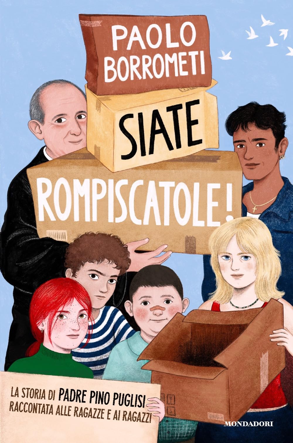 Siate rompiscatole. La storia di padre Pino Puglisi raccontata alle ragazze e ai ragazzi Law