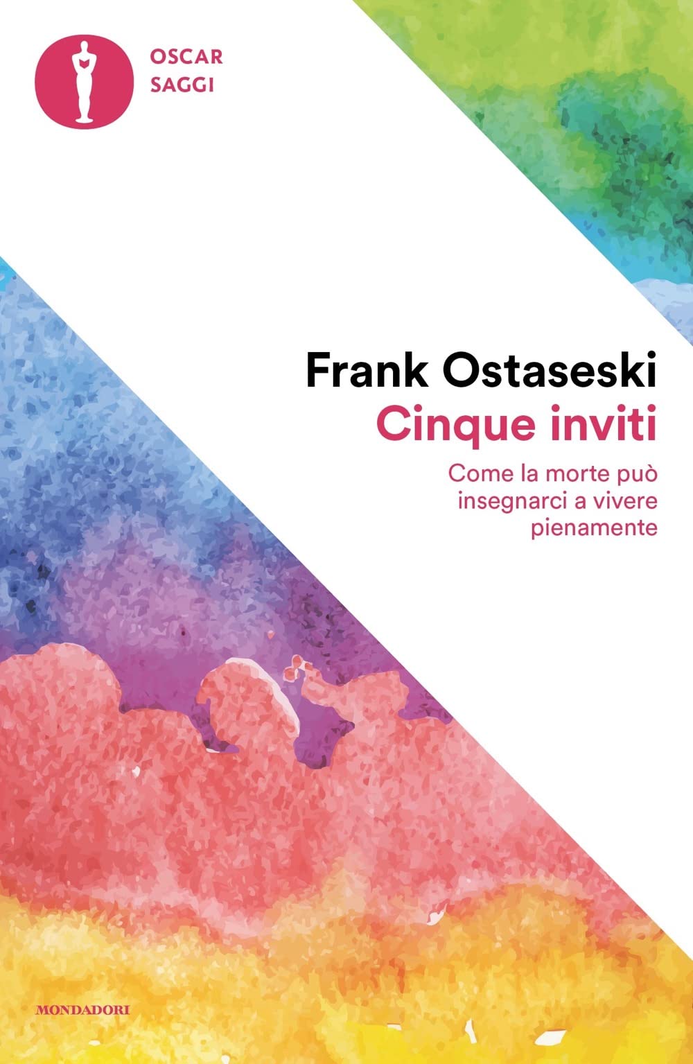 Cinque inviti. Come la morte può insegnarci a vivere pienamente book