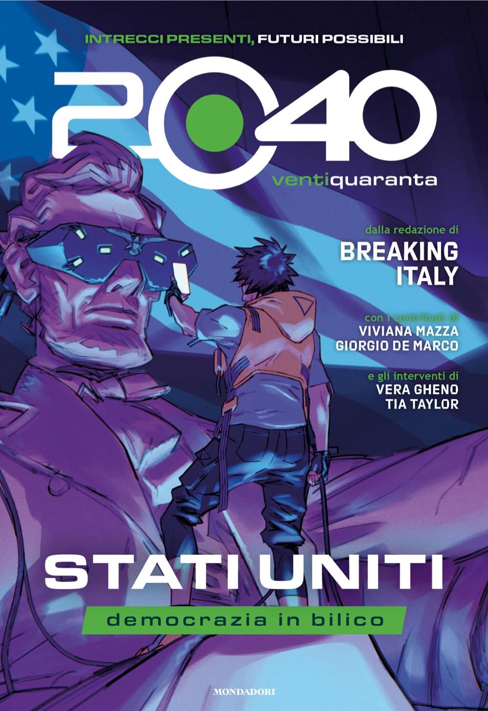 2040 VentiQuaranta. Stati Uniti, democrazia in bilico Politics & History