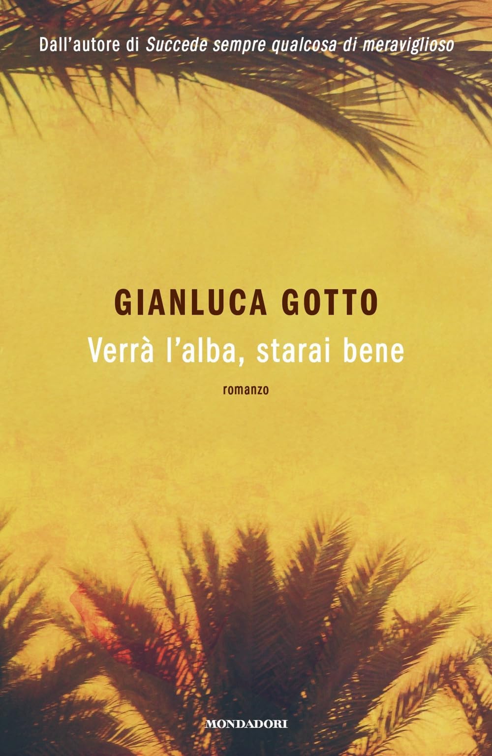Verrà l'alba, starai bene Contemporary literature