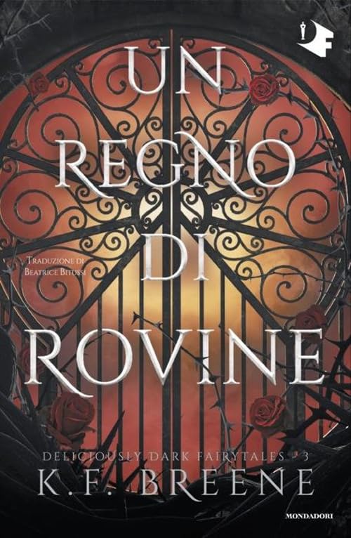 Un regno di rovine. Deliciously dark fairytales (Vol. 3) (Oscar fantastica fantasy) Dark Fantasy