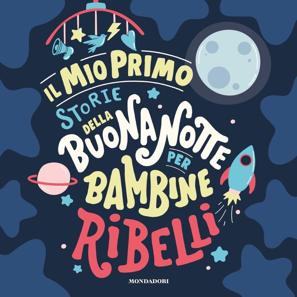 Il mio primo Storie della buonanotte per bambine ribelli Non-fiction