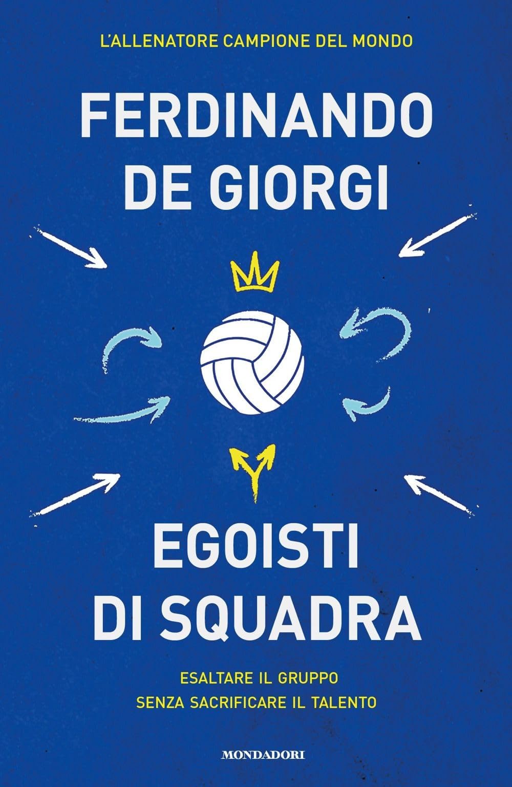 Egoisti di squadra. Esaltare il gruppo senza sacrificare il talento book